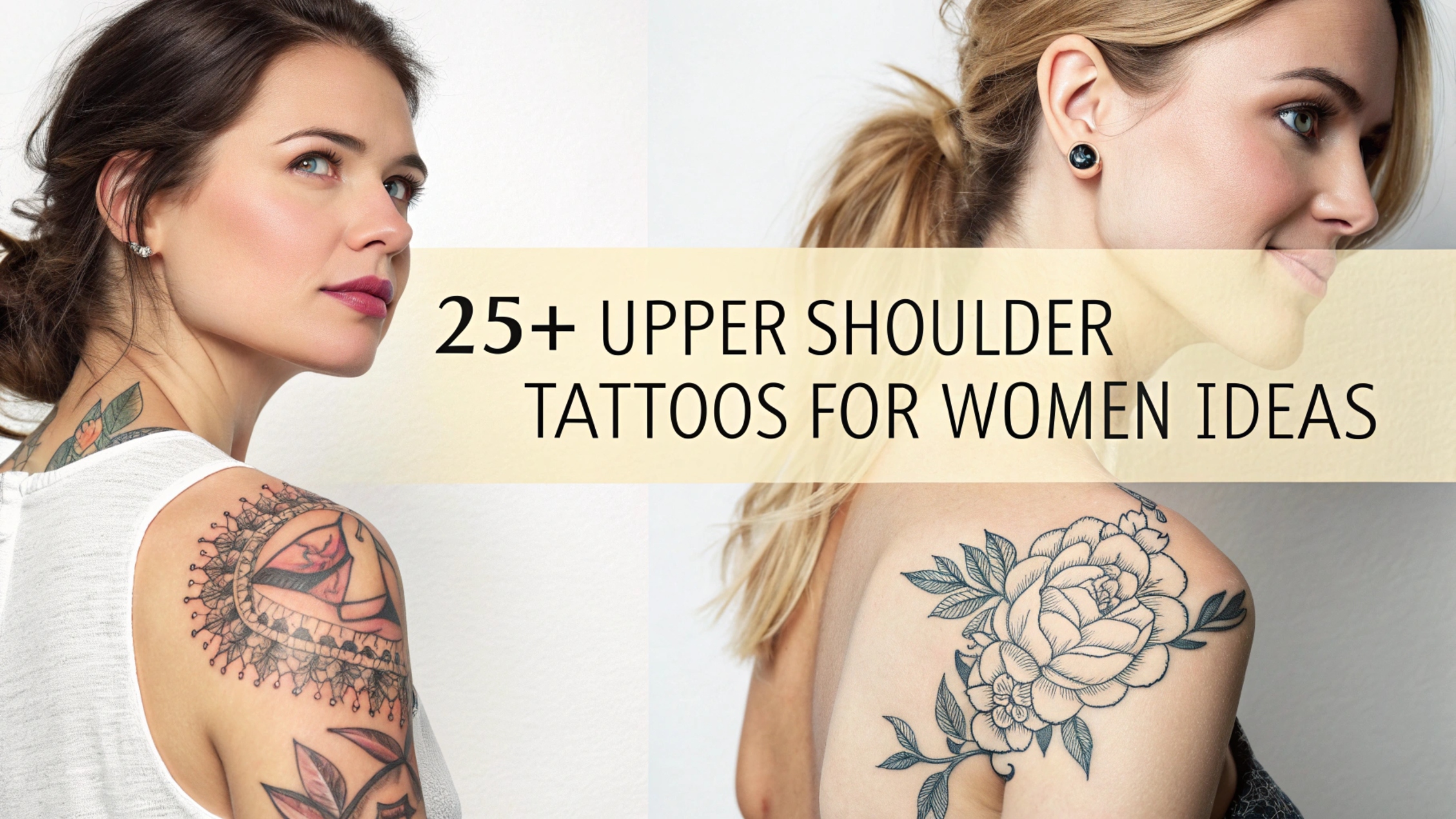 Upper Shoulder Tattoos for Women Ideas