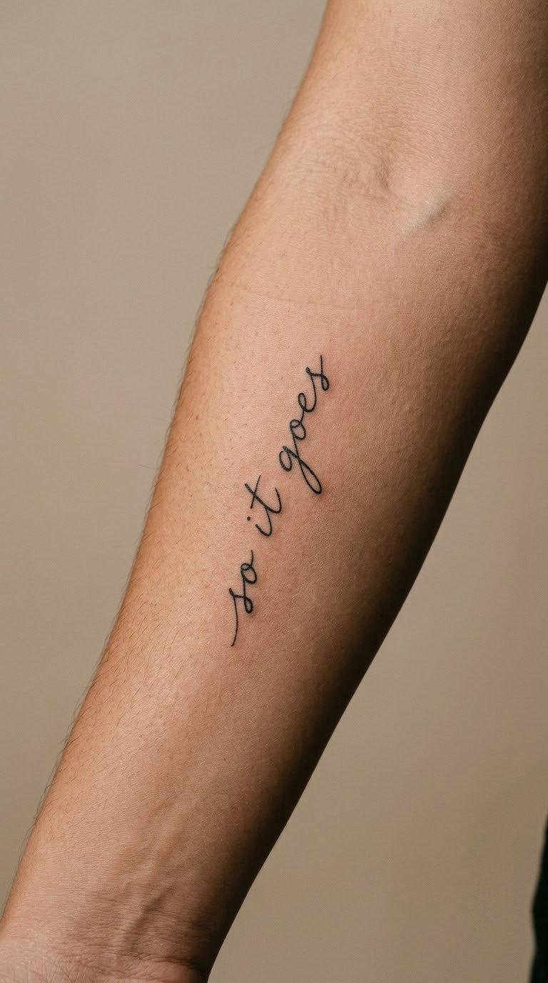 Fine-Line 'So It Goes' Script on the Inner Forearm